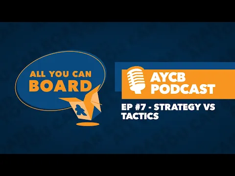 AYCB Podcast: Episode #7 - Strategy vs Tactics