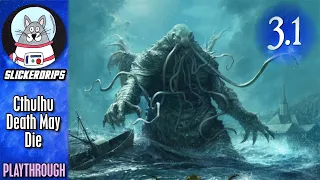 Cthulhu Death May Die: Fear of the Unknown | Episode 1 Playthrough