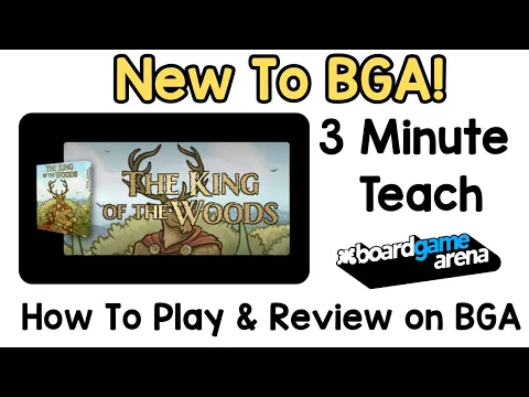 What’s New to BGA: King of the Woods — How to play