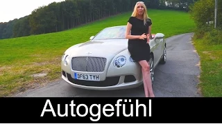 Bentley Continental GTC W12 test drive review Bentley Convertible - Autogefühl