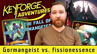 Keyforge Adventures: The Fall of House Gormangeist vs. fissionessence
