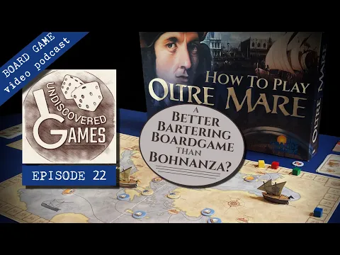 How To Play OLTRE MARE (Full Tutorial & Review) EP22: A Better Bartering Board Game than Bohnanza?
