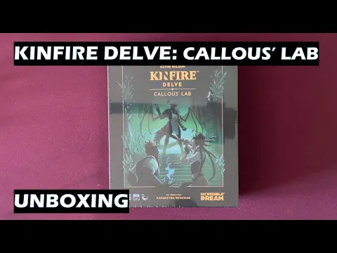 Unboxing Kinfire Delve Callous' Lab board game