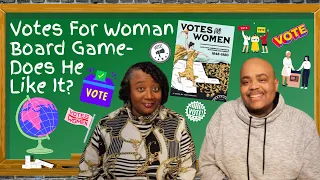 Votes For Women Board Game - Does He Like It?