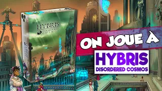 [On joue à] HYBRIS : DISORDERED COSMOS feat @Lesrecettesludiques