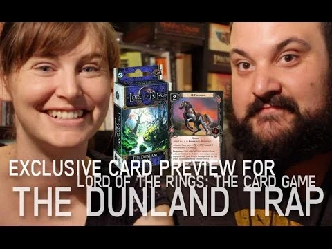 Couple vs. Cardboard: Exclusive Card Preview for The Dunland Trap for Lord of the Rings LCG