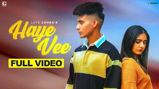 Haye Vee : Love Lohka (Official Video) Rav Dhillon | New Punjabi Song 2022 | GK Digital | Geet MP3