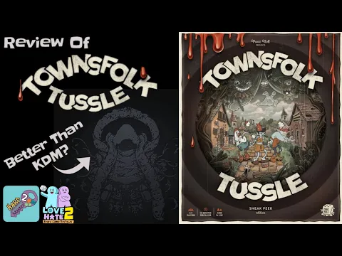 Townsfolk Tussle - Review & Comparison to Kingdom Death Monster