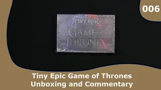 Tiny Epic Game of Thrones - Unboxing and Commentary | 006 | CulBlu Unboxing