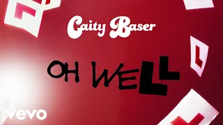 Caity Baser - Caity Baser - Oh Well (Visualiser)