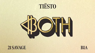 Tiësto & BIA - BOTH (with 21 Savage) (Official Audio)