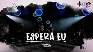 Henrique e Juliano -  ESPERA EU - DVD Manifesto Musical