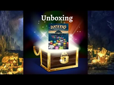 Unboxing: Lanterns: The Harvest Festival