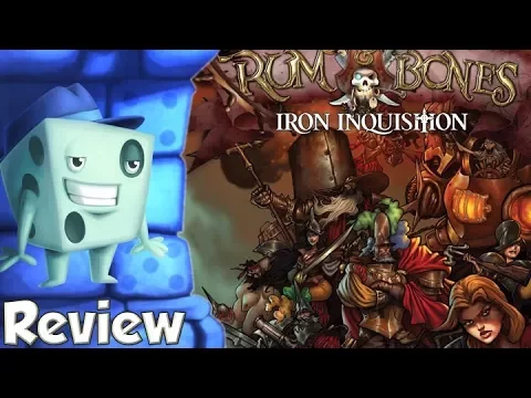 Rum & Bones: Iron Inquisition Review - with Tom Vasel