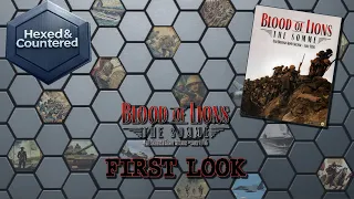 Blood of Lions: The Somme – 4th British Amy Sector: July 1916 (Worthington Games): First Look