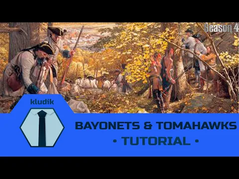Bayonets & Tomahawks - Tutorial - KludiK