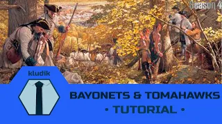 Bayonets & Tomahawks - Tutorial - KludiK