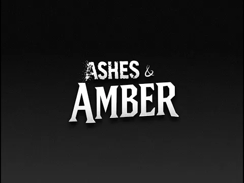 Ashes & Amber on Kickstarter