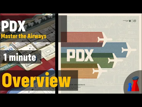 PDX Master the Airways -1 minute Overview - Peaky Boardgamer