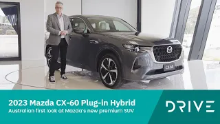 2023 Mazda CX-60 Plug-In Hybrid | Australia First Look At Mazda's New Premium SUV | Drive.com.au