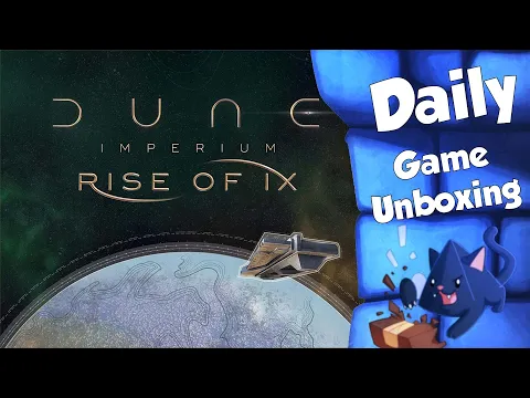 Dune Imperium: Rise of Ix - Daily Game Unboxing