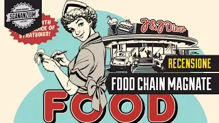 [Sgananzium] Food Chain Magnate - italian review
