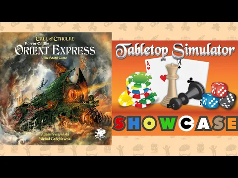 Horror on the Orient Express | Tabletop Simulator SHOWCASE