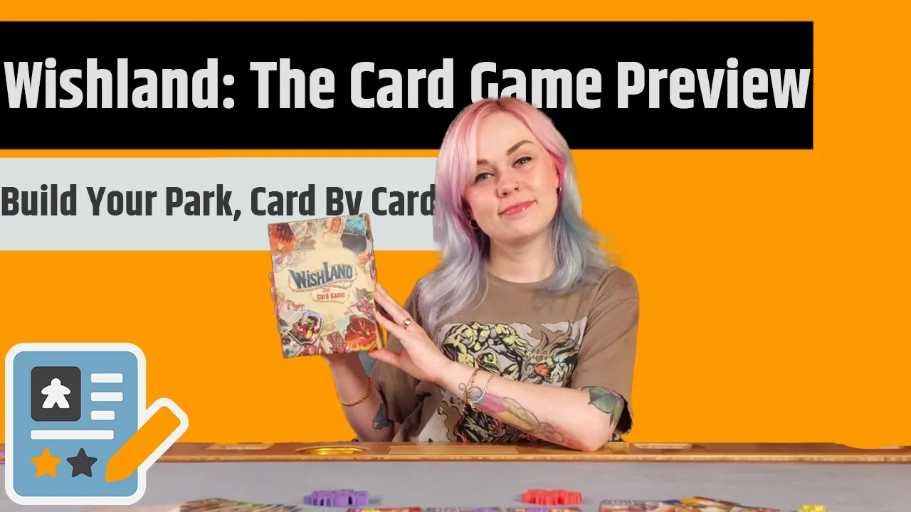 Wishland: The Card Game Preview - Building Your Park, One Card At A Time
