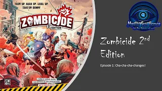 Zombicide 2nd EP 1 Cha cha cha changes