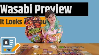 Wasabi Preview - Let's See How This Game Rolls!