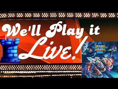 We'll Play it Live! - Spark Riders 3000