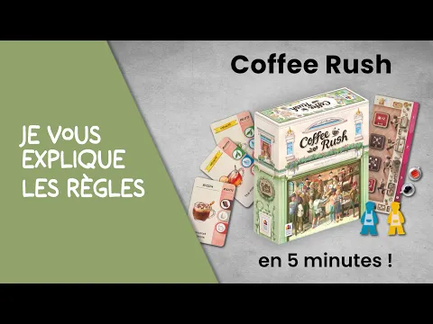 Je vous explique les règles du jeu COFFEE RUSH en moins de 5 minutes!