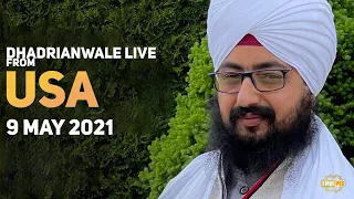 9 May 2021 Dhadrianwale LIVE USA Diwa