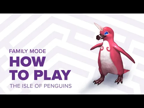 How to play The Isle of Penguins Family Mode