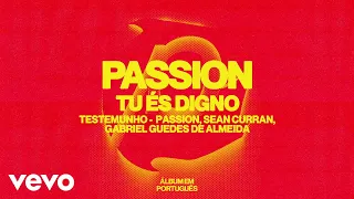 Passion, Gabriel Guedes de Almeida - Tu És Digno