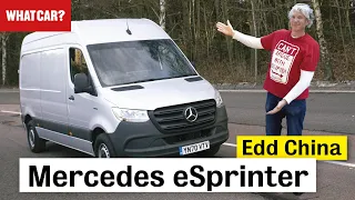 2022 Mercedes eSprinter in-depth review | Edd China | What Car?
