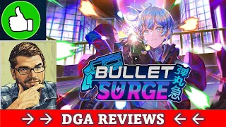 Dad on a Budget: Bullet: Surge - Digital Review (Preview / Beta Build)