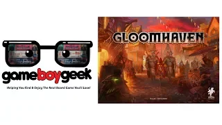The Game Boy Geek Reviews Gloomhaven