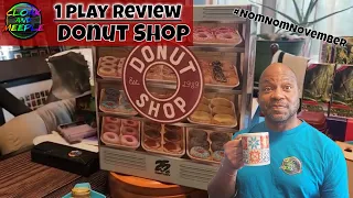 1 Play Review | Donut Shop | Nom Nom November