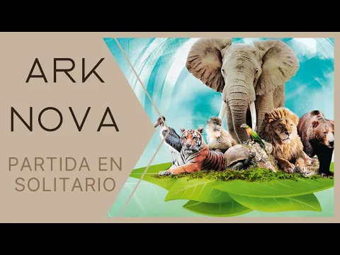 Ark Nova, partida en solitario
