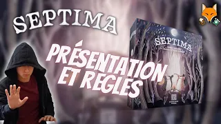Septima - Présentation et Règles