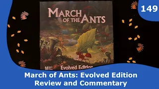March of the Ants: Evolved Edition - Review and Commentary | 149 | CulBlu and Cardboard