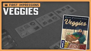 Veggies | First Impressions