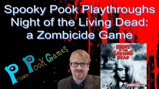 Spooky Pook Playthrough & Review - Night of the Living Dead: a Zombicide Game