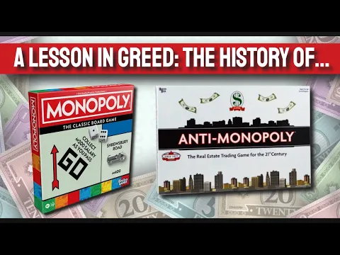 A Lesson In Greed: The intriguing history of Monopoly & Anti-Monopoly