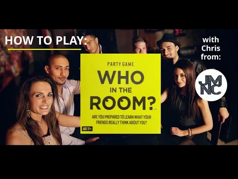 How To Play - WHO IN THE ROOM?