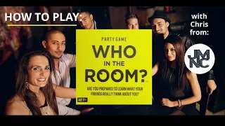 How To Play - WHO IN THE ROOM?