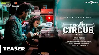 Mehandi Circus Teaser | Ranga, Swetha Tripathi | Sean Roldan | Saravana Rajendran