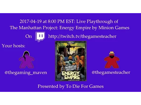 The Manhattan Project: Energy Empire Play Through