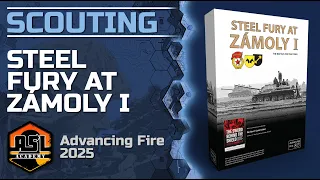 Advanced Squad Leader Scouting Report 66 - Steel Fury at Zámoly I